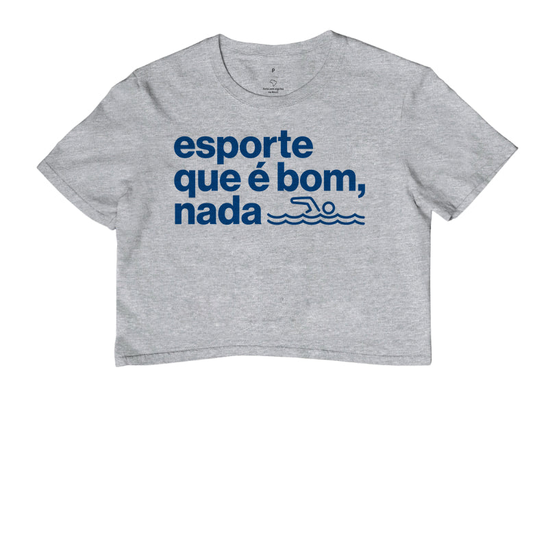 Cropped - Esporte que É Bom, Nada