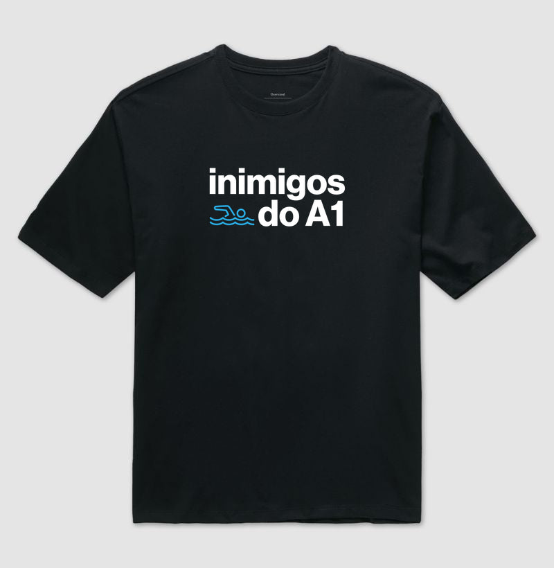 Camiseta Oversized - Inimigos do A1