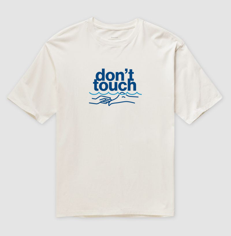 Camiseta Oversized - Don't Touch