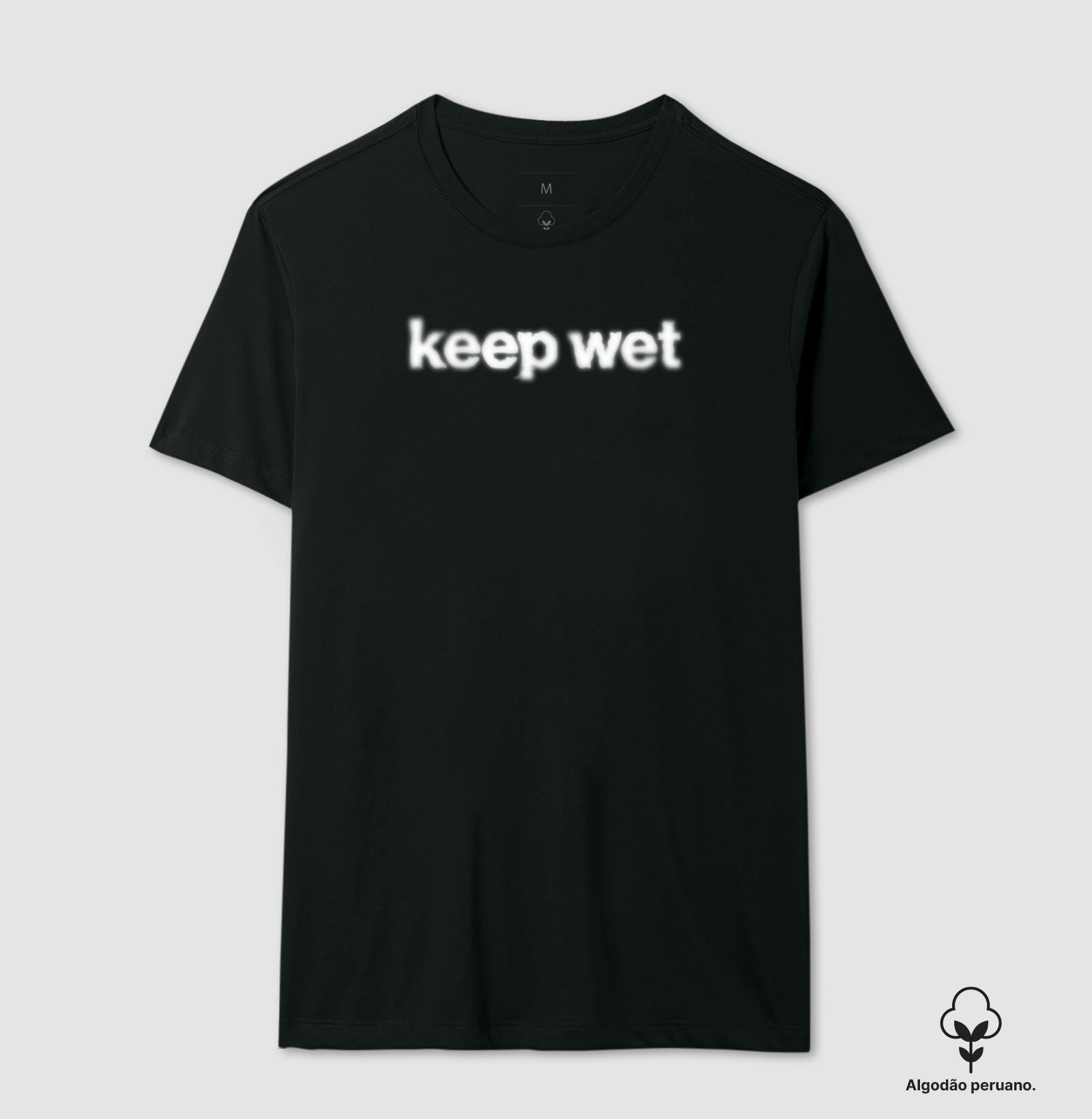 Camiseta Algodão Peruano - Keep Wet