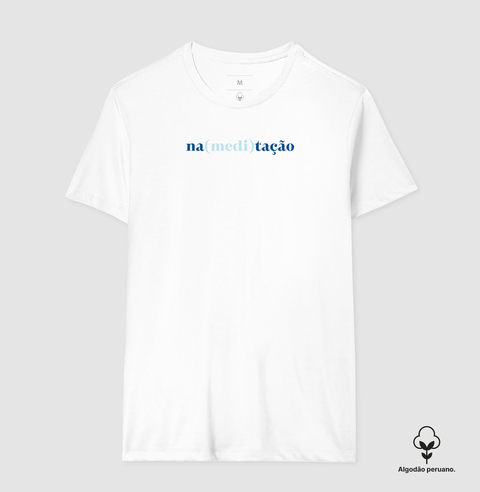 Camiseta Algodão Peruano - Na (medi) Tação