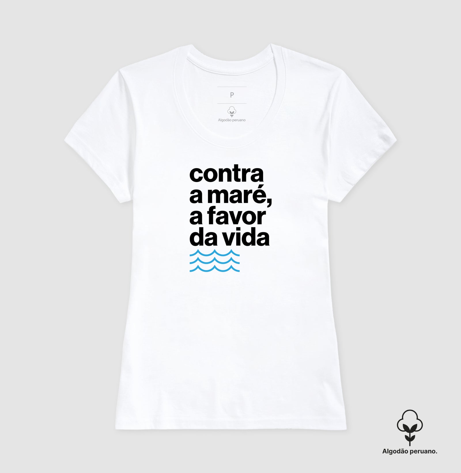 Camiseta Algodão Peruano - Contra a Maré