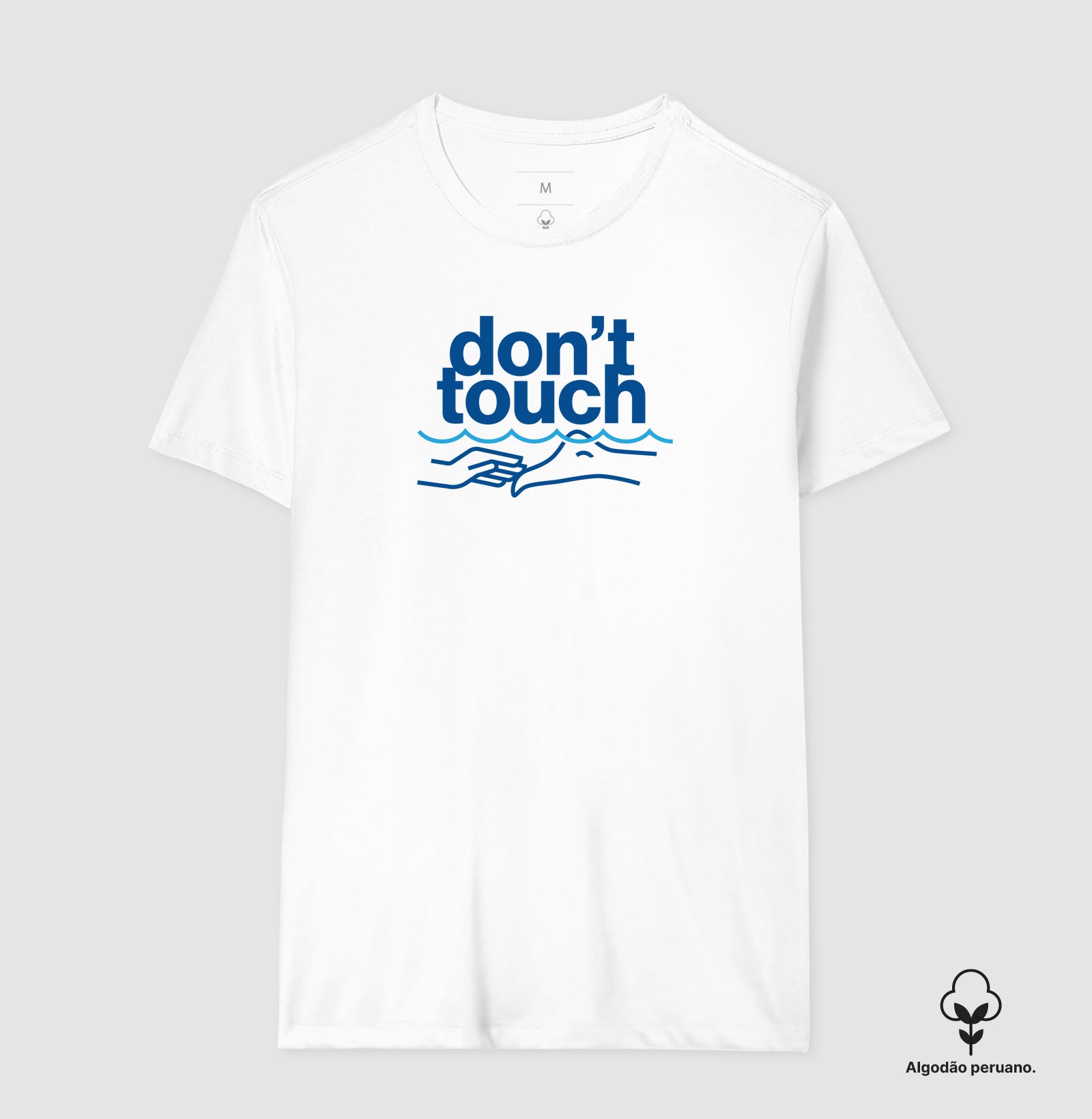 Camiseta Algodão Peruano - Don't Touch
