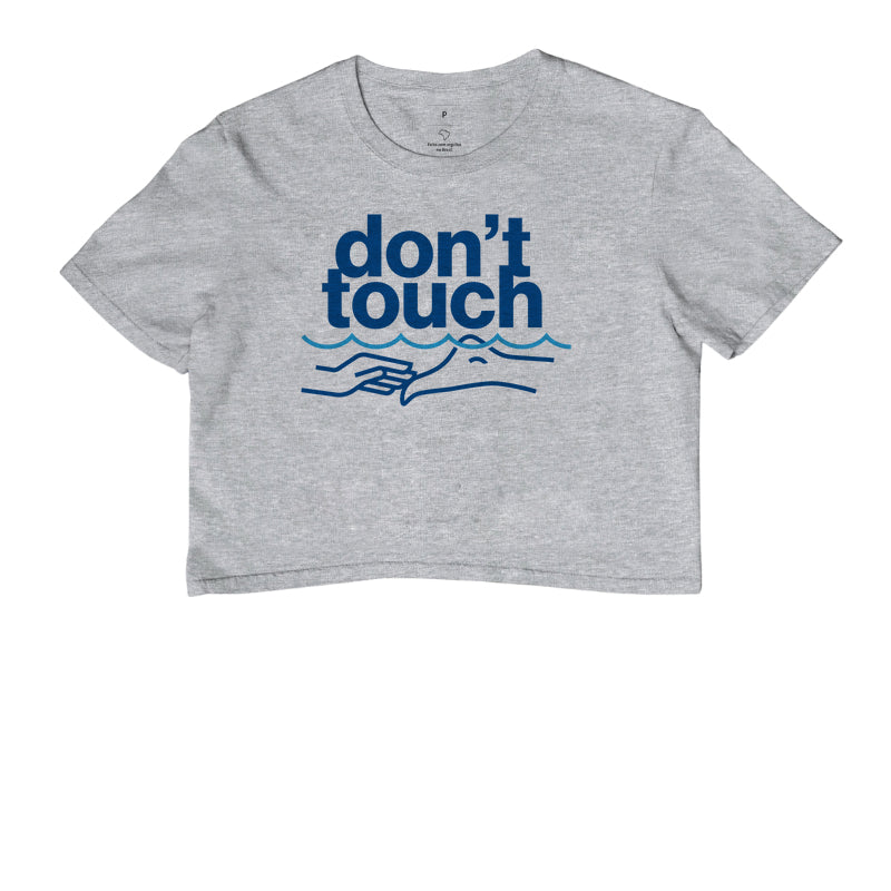 Cropped - Don't Touch