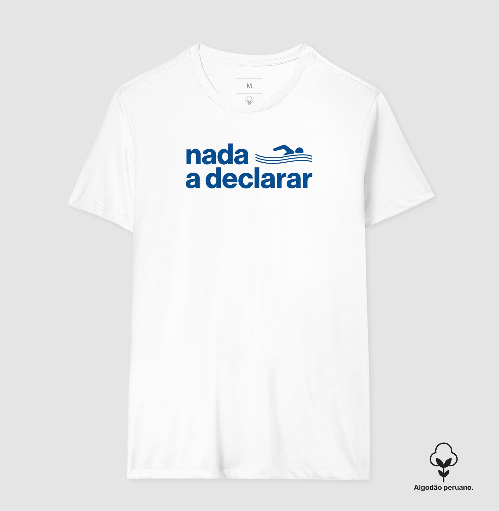 Camiseta Algodão Peruano - Nada a Declarar.