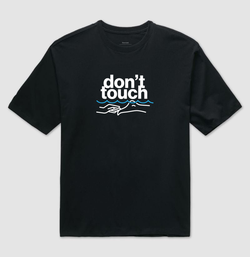 Camiseta Oversized - Don't Touch